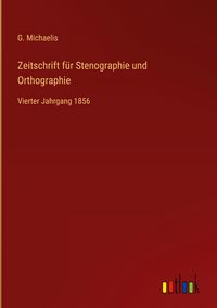 Produktbild: Zeitschrift f&uuml;r Stenographie und Orthographie