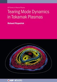 Produktbild: Tearing Mode Dynamics in Tokamak Plasmas