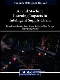 Produktbild: AI and Machine Learning Impacts in Intelligent Supply Chain