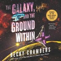 Bild vom Artikel The Galaxy, and the Ground Within Lib/E vom Autor Becky Chambers