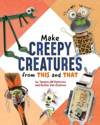 Produktbild: Make Creepy Creatures from This and That