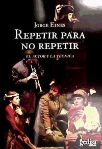 Produktbild: Eines, J: Repetir para no repetir : el actor y la t&eacute;cnica