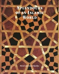 Produktbild: Stierlin, A: Splendours of an Islamic World