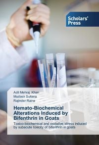 Produktbild: Hemato-Biochemical Alterations Induced by Bifenthrin in Goats