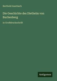Produktbild: Die Geschichte des Diethelm von Buchenberg