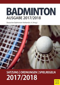 Produktbild: Badminton - Satzung, Ordnung, Spielregeln 2017/2018