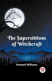 Produktbild: The Superstitions of Witchcraft