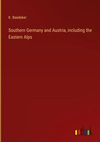 Produktbild: Southern Germany and Austria, including the Eastern Alps