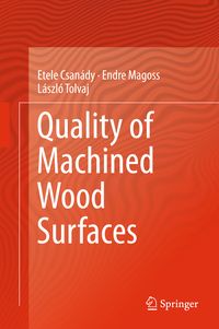 Produktbild: Quality of Machined Wood Surfaces