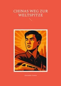 Produktbild: Chinas Weg zur Weltspitze