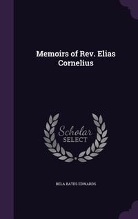 Produktbild: Memoirs of Rev. Elias Cornelius