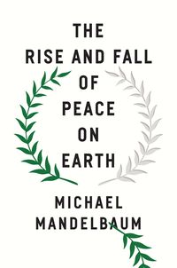 Produktbild: The Rise and Fall of Peace on Earth