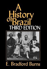 Produktbild: Burns, E: History of Brazil 3e