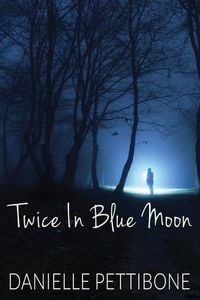 Produktbild: Pettibone, D: Twice in Blue Moon