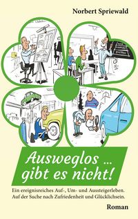 Produktbild: Ausweglos, gibt es nicht!