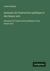 Produktbild: Annuaire de l'instruction publique et des beaux-arts