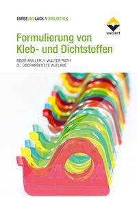 Bild vom Artikel Formulierung von Kleb- und Dichtstoffen vom Autor Bodo Müller