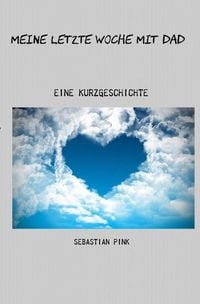 Produktbild: Meine letzte Woche mit Dad