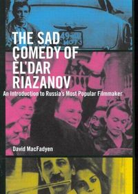 Produktbild: The Sad Comedy of &Egrave;l'dar Riazanov: An Introduction to Russia's Most Popular Filmmaker