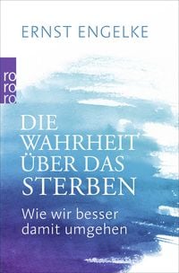 Produktbild: Die Wahrheit &uuml;ber das Sterben