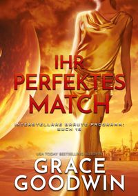 Bild vom Artikel Ihr perfektes Match vom Autor Grace Goodwin