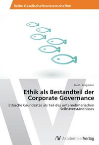 Produktbild: Ethik als Bestandteil der Corporate Governance