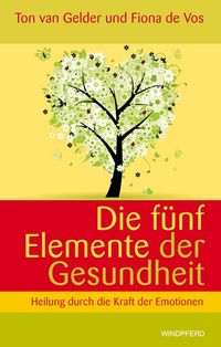 Produktbild: Die f&uuml;nf Elemente der Gesundheit