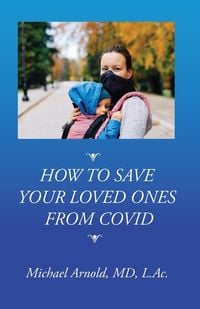 Produktbild: How to Save Your Loved Ones From COVID