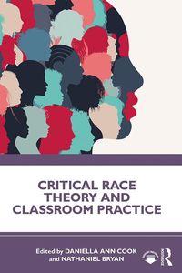 Produktbild: Critical Race Theory and Classroom Practice