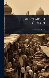 Produktbild: Eight Years in Ceylon