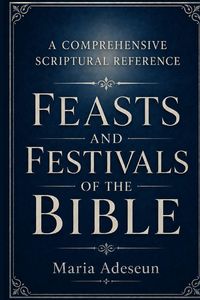 Produktbild: Feast And Festivals Of The Bible