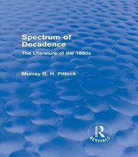 Produktbild: Spectrum of Decadence (Routledge Revivals)