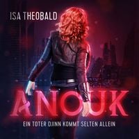 Produktbild: Anouk - Ein toter Djinn kommt selten allein