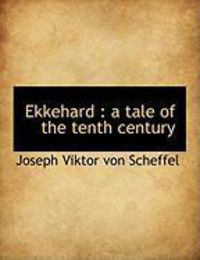 Produktbild: Ekkehard: A Tale of the Tenth Century
