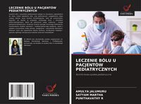 Produktbild: Leczenie B&oacute;lu U Pacjent&oacute;w Pediatrycznych