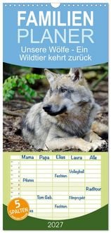 Produktbild: Familienplaner 2027 - Unsere W&ouml;lfe - Ein Wildtier kehrt zur&uuml;ck mit 5 Spalten (Wandkalender, 21 x 45 cm) CALVENDO