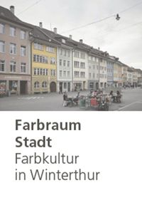 Produktbild: Farbraum Stadt: Farbkultur in Winterthur