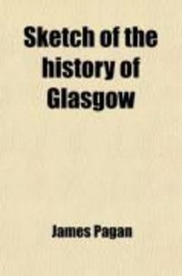 Produktbild: Sketch of the History of Glasgow