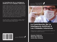 Produktbild: La Contribuci&oacute;n De La Inteligencia Artificial A Los Cuidados Intensivos