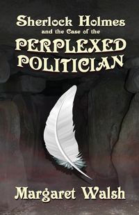 Produktbild: Sherlock Holmes and The Case of The Perplexed Politician