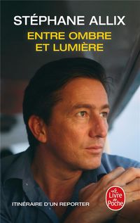 Produktbild: Entre ombre et lumière : itinéraire d'un reporter