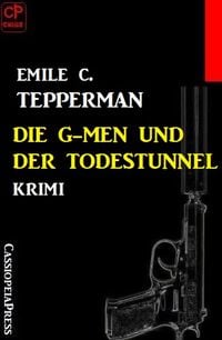 Produktbild: Die G-men und der Todestunnel: Krimi