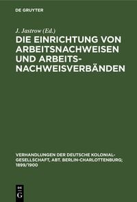 Produktbild: Die Einrichtung von Arbeitsnachweisen und Arbeitsnachweisverb&auml;nden