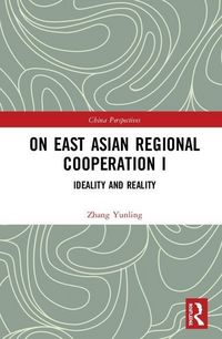 Produktbild: Yunling, Z: On East Asian Regional Cooperation I