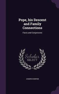 Produktbild: Pope, his Descent and Family Connections: Facts and Conjectures