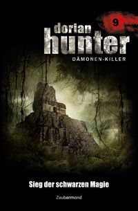 Produktbild: Vlcek, E: Dorian Hunter 9 - Sieg der schwarzen Magie