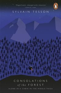 Bild vom Artikel Consolations of the Forest vom Autor Sylvain Tesson