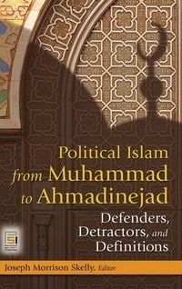Produktbild: Political Islam from Muhammad to Ahmadinejad