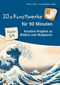 Produktbild: 20 x Kunstwerke f&uuml;r 90 Minuten - Klasse 3/4
