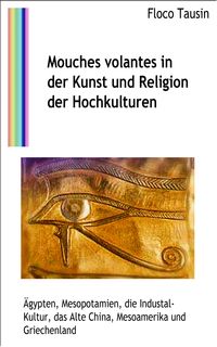 Produktbild: Mouches volantes in der Kunst und Religion der Hochkulturen